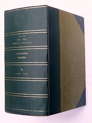 Acts of the Privy Council of England. Colonial Series. Vol II, A.D. 1680 - 1720.