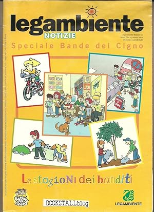 Seller image for Legambiente Notizie No.1 Anno XII : Speciale Bande del Cigno â " Le stagioni dei banditi for sale by BOOKSTALLblog