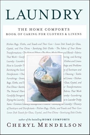 Image du vendeur pour Laundry : The Home Comforts Book of Caring for Clothes and Linens mis en vente par GreatBookPrices