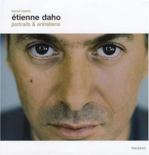 Etienne Daho : Portraits et entretiens