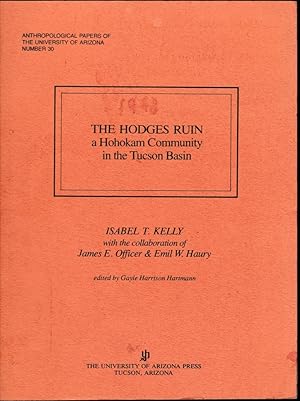 The Hodges Ruin. A Hohokam Community in the Tucson Basin. Edited by Gayle Harrison Hartmann