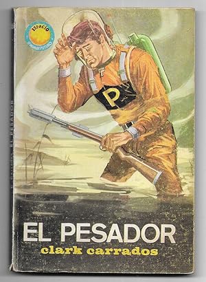 Pesador, El. Col. Espacio Mundo Futuro nº 368