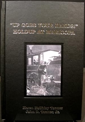 Imagen del vendedor de Up Goes Your Hands!" Holdup At Maricopa a la venta por K & B Books