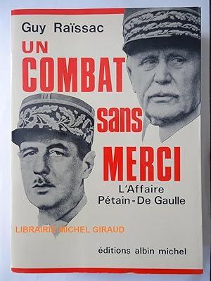 Seller image for Un Combat sans merci L'affaire Ptain-de Gaulle for sale by Librairie Michel Giraud