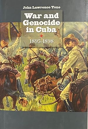 War and Genocide In Cuba 1895-1898