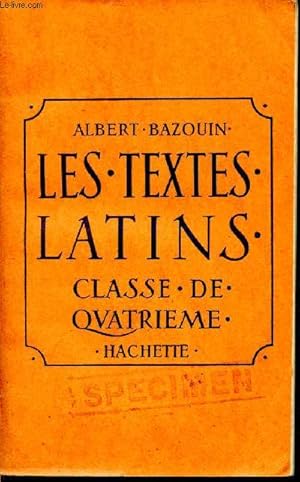 Seller image for Les textes latins. Classe de quatrime. for sale by Le-Livre