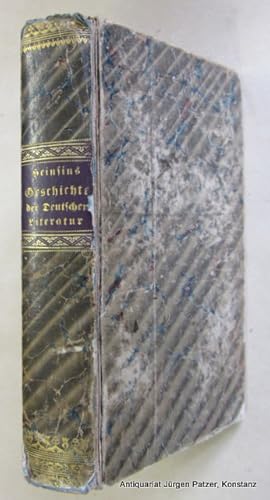 Bild des Verkufers fr Geschichte der deutschen Literatur, oder der Sprach-, Dicht- und Redekunst der Deutschen bis auf unsere Zeit. 5. Ausgabe. Berlin, Duncker & Humblot, 1835. XIV, 690 S. Pp.d.Zt. mit Rckenschild u. Rckenvergoldung; stark beschabt, Kanten u. Gelenke bestoen. (Teut, Vierter Theil). zum Verkauf von Jrgen Patzer