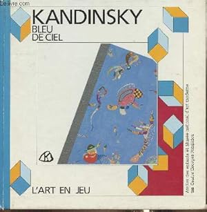 Seller image for Vassily Kandinski- Bleu de ciel- Atelier des enfants et Muse national d'art moderne for sale by Le-Livre