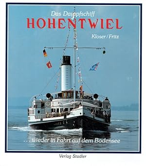 Seller image for Das Dampfschiff Hohentwiel: . wieder in Fahrt auf dem Bodensee. for sale by Antiquariat Bernhardt