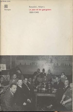 Bild des Verkufers fr Le jazz et les gangsters - 1880-1940 - "Tempo" zum Verkauf von Le-Livre