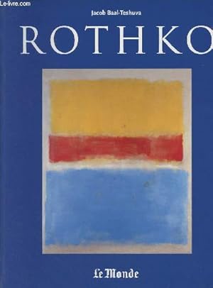 Seller image for Le Muse du Monde - Srie 4 - N7 - Mark Rothko 1903-1970 - "Des tableaux comme des drames" for sale by Le-Livre