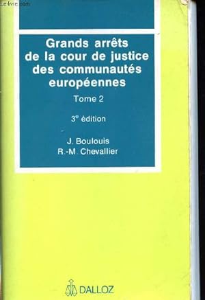 Image du vendeur pour Grands arrts de la Cour de Justice des communauts europennes. Tome 2 mis en vente par Le-Livre