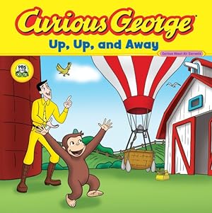 Seller image for Curious George Up, Up, and Away for sale by GreatBookPrices