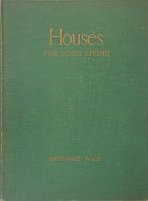 Houses for good living