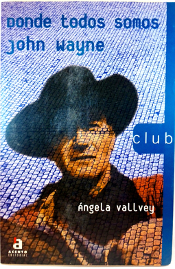 Imagen del vendedor de Donde Todos Somos John Wayne a la venta por SalvaLibros