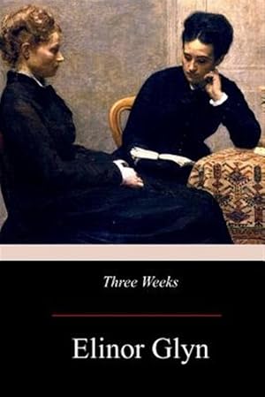 Imagen del vendedor de Three Weeks a la venta por GreatBookPrices