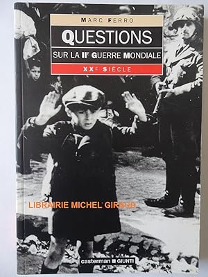 Questions sur la IIe Guerre Mondiale