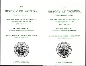 Seller image for The History of Woburn, Middlesex County, Massachusetts, from the Grant of Its Territory to Charlestown in 1640 to the Year 1860 (2 volumes) for sale by Dorley House Books, Inc.