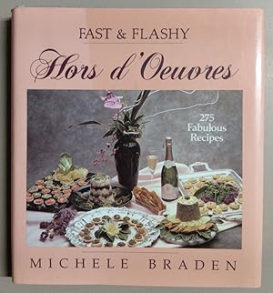 Fast & Flashy Hors d'Oeuvres