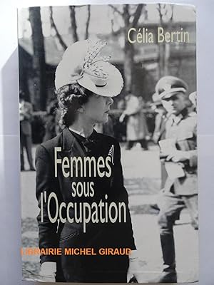 Imagen del vendedor de Femmes sous l'Occupation a la venta por Librairie Michel Giraud