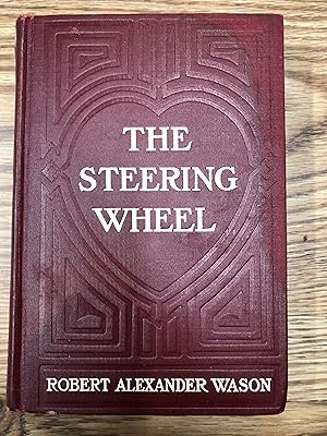 Seller image for THE STEERING WHEEL for sale by Bear Street Books and Records