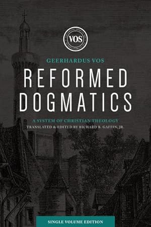 Seller image for Reformed Dogmatics for sale by GreatBookPrices