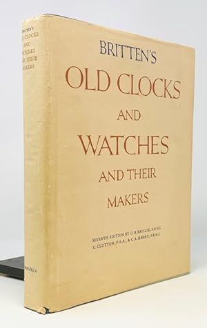 Image du vendeur pour Britten's Old Clocks and Watches and Their Makers mis en vente par Catron Grant Books