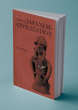 Imagen del vendedor de A SYLLABUS OF JAPANESE CIVILIZATION a la venta por Gordian Booksellers