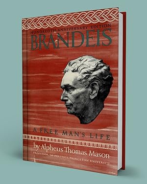 BRANDEIS: A Free ManÕs Life