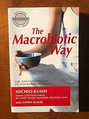 Bild des Verkufers fr The Macrobiotic Way: The Definitive Guide to Macrobiotic Living zum Verkauf von Jake's Place Books