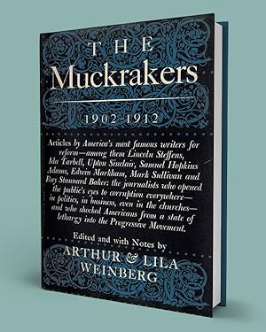 THE MUCKRAKERS 1902-1912