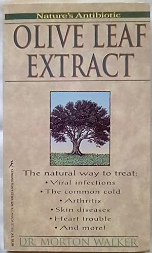 Seller image for Olive Leaf Extract: Nature's Antibiotic for sale by P Peterson Bookseller