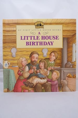 Seller image for A LITTLE HOUSE BIRTHDAY (DJ is protected by a clear, acid-free mylar cover) for sale by Sage Rare & Collectible Books, IOBA