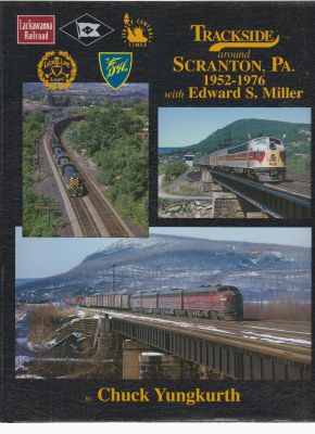 Bild des Verkufers fr Trackside around Scranton, PA 1952-1976, with Edward S. Miller zum Verkauf von Robinson Street Books, IOBA