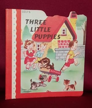 Seller image for THREE LITTLE PUPPIES for sale by BOOKFELLOWS Fine Books, ABAA
