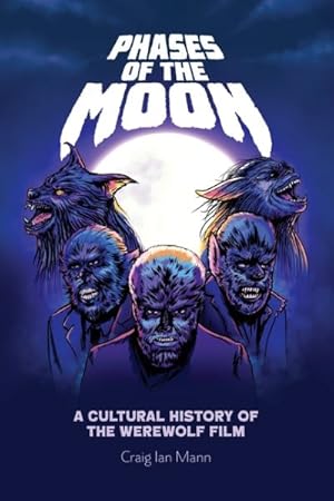 Imagen del vendedor de Phases of the Moon : A Cultural History of the Werewolf Film a la venta por GreatBookPrices