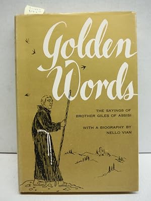 Image du vendeur pour Golden Words: The Sayings of Brother Giles of Assisi mis en vente par Imperial Books and Collectibles