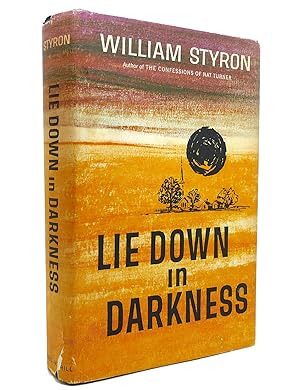Seller image for LIE DOWN IN DARKNESS for sale by Rare Book Cellar
