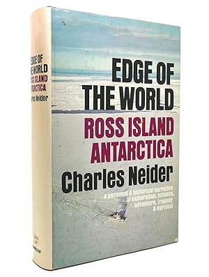 Seller image for EDGE OF THE WORLD Ross Island, Antarctica; : a Personal and Historical Narrative for sale by Rare Book Cellar