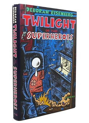 Immagine del venditore per TWILIGHT OF THE SUPERHEROES Stories venduto da Rare Book Cellar