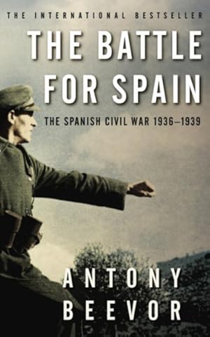 Imagen del vendedor de Battle for Spain : The Spanish Civil War 1936-1939 a la venta por GreatBookPrices