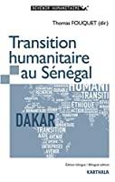 Image du vendeur pour Transition Humanitaire Au Sngal mis en vente par RECYCLIVRE