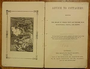 Advice to cottagers: showing the means by which they may become rich honourable, useful, and happy.