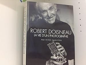 Bild des Verkufers fr Robert Doisneau: La vie d'un photographe (Photographie - Hobeke) zum Verkauf von Book Broker