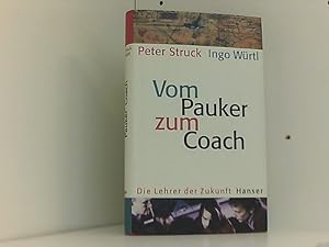 Seller image for Vom Pauker zum Coach: Die Lehrer der Zukunft for sale by Book Broker