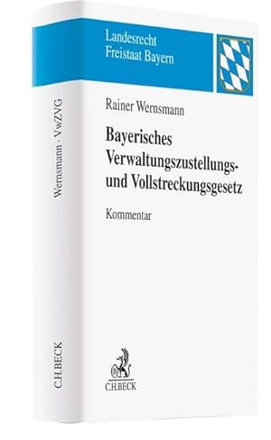 Image du vendeur pour Bayerisches Verwaltungszustellungs- und Vollstreckungsgesetz mis en vente par BuchWeltWeit Ludwig Meier e.K.