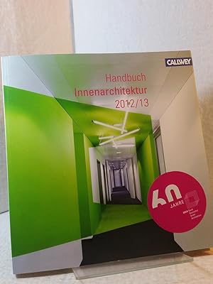 BDIA - Handbuch Innenarchitektur 2012/2013 Herausgeber: Bund Deutscher Innenarchitekten e.V. ;