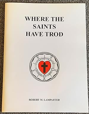 Where the Saints Have Trod : An Overview of the History of the Evangelical Lutheran Church in Lan...