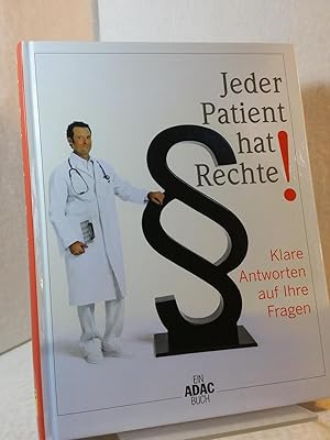 Jeder Patient hat Rechte! - Klare Antworten auf ihre Fragen. Ein ADAC Buch - Autoren: Irene Graef...