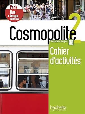 cosmopolite 2 ; FLE ; cahier d'activités ; A2 ; pack livre + version numérique